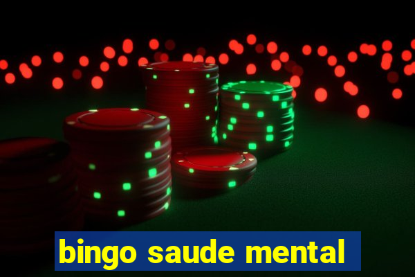 bingo saude mental